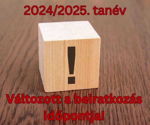 2024/2025. tanév beiratkozás időpont VÁLTOZÁS!
